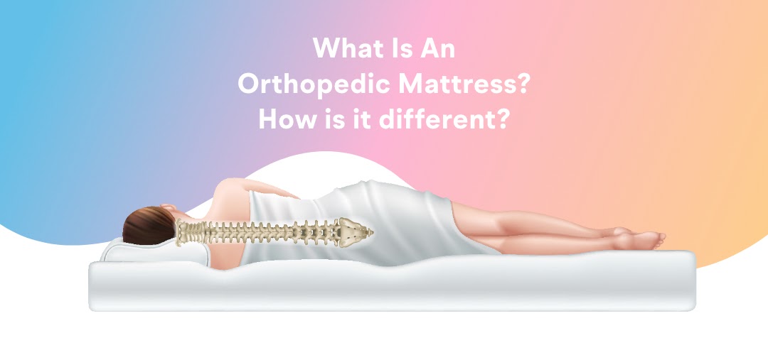 What Is An Orthopedic Mattress? How is it different?